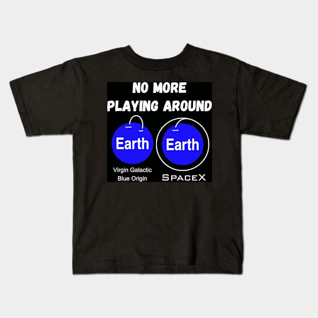 Orbital Flight - No more playing around Kids T-Shirt by ProfessorJayTee